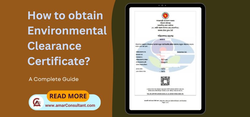 How to Obtain an Environment Clearance License in Bangladesh?